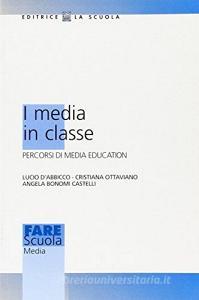 I media in classe. Percorsi di media education.pdf