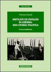 Mutilati ed invalidi di guerra. Una storia politica. Il caso modenese.pdf