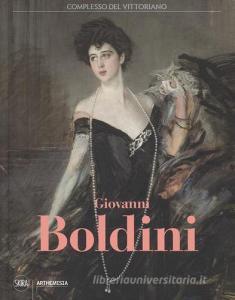 Giovanni Boldini. Catalogo della mostra (Roma, 4 marzo-16 luglio 2017). Ediz. a colori.pdf