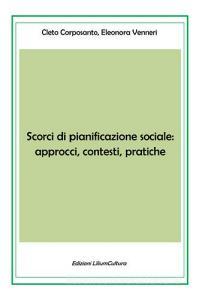 Scorci di pianificazione sociale: approcci, contesti, pratiche.pdf