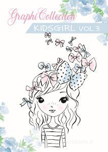 Graphicollection KidsGirl. Ediz. a spirale vol.3.pdf