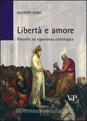Libertà e amore. Filosofia ed esperienza cristologica.pdf