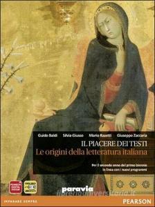 Il piacere dei testi. Le origini della letteratura italiana. Ediz. arancio. Per le Scuole superiori. Con espansione online.pdf