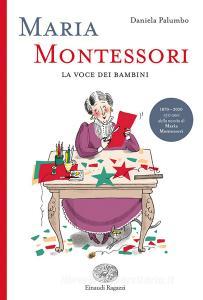 Maria Montessori. La voce dei bambini