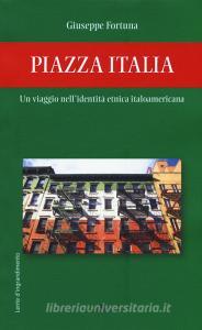 Piazza Italia. Un viaggio nellidentità etnica italoamericana.pdf
