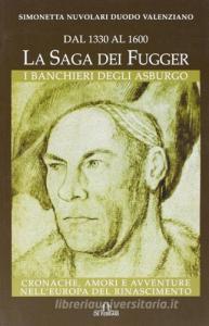 Dal 1330 al 1600. La saga dei Fugger. I banchieri degli Asburgo.pdf