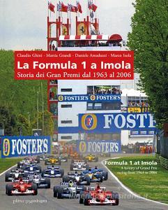 La Formula 1 a Imola. Storia dei Gran Premi dal 1963 al 2006. Ediz. illustrata.pdf