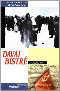 Davai bistré. Diario di un fante in Russia (1942-1945).pdf