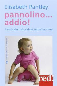 Pannolino... addio! Il metodo naturale e senza lacrime.pdf