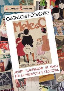 Cartelloni e copertine. Artisti illustratori in Italia per la pubblicità e leditoria.pdf
