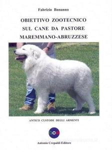 Obiettivo Zootecnico Sul Cane Da Pastore Maremmano Abruzzese Antico