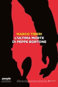 Libro Ebook L'ultima morte di Peppe Bortone di Tiberi Marco di People