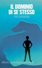 Il dominio di se stesso. Psicofisiologia della volontà.pdf