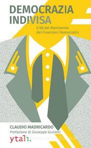 Democrazia indivisa. Il 68 del movimento dei finanzieri democratici.pdf