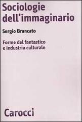 Sociologie dellimmaginario. Forme del fantastico e industria culturale.pdf