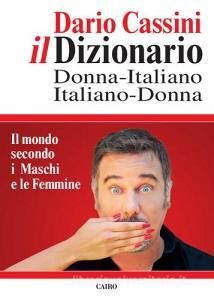 Il dizionario donna italiano-italiano donna. Il mondo secondo i Maschi e le Femmine.pdf