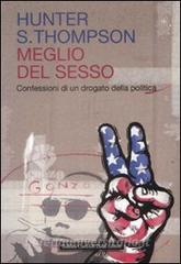 Meglio del sesso. Confessioni di un drogato della politica.pdf