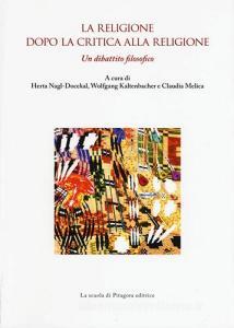La religione dopo la critica alla religione. Un dibattito filosofico.pdf