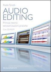 Audio editing. Principi teorici ed esercitazioni pratiche. Con CD-ROM.pdf