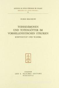 Todesdämonen und Totengötter im Vorhellenistischen Etrurien. Kontinuität und Wandel.pdf