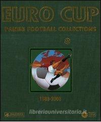 Euro Cup. Panini football collections (1980-2008). Ediz. multilingue.pdf
