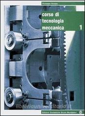 Corso di tecnologia meccanica. Per gli Ist. tecnici e professionali. Con espansione online vol.3.pdf
