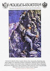 Aquile in guerra. Rassegna di studi della Società storica per la guerra bianca vol.25.pdf