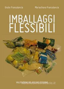 Imballaggi flessibili. Valutazione del rischio cessione.pdf