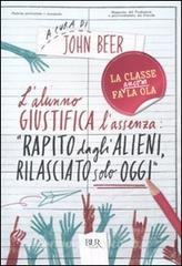 L alunno giustifica lassenza: «Rapito dagli alieni, rilasciato solo oggi».pdf