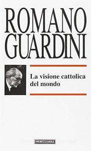 La visione cattolica del mondo.pdf