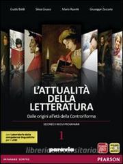 Attualità della letteratura. Con Laboratorio competenze. Per le Scuole superiori. Con espansione online vol.1.pdf