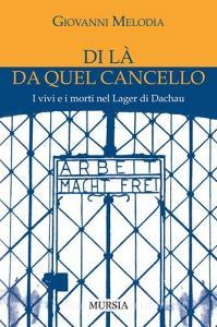 Di là da quel cancello. I vivi e i morti nel lager di Dachau.pdf