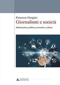 Giornalismi e società. Informazione, politica, economia e cultura.pdf