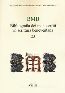 BMB. Bibliografia dei manoscritti in scrittura beneventana vol.23.pdf