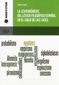 La lexicogénesis del léxico filosófico español en el Siglo de las Luces.pdf