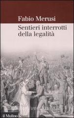 Sentieri interrotti della legalità. La decostruzione del diritto amministrativo.pdf