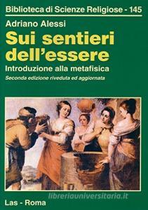 Sui sentieri dellessere. Introduzione alla metafisica.pdf