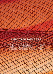 Lino Tagliapietra. Glasswork.pdf