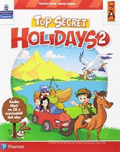 Top secret holidays. Per la Scuola elementare. Con espansione online. Con CD-ROM vol.2.pdf