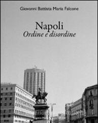 Napoli. Ordine e disordine. Ediz. italiana e inglese.pdf
