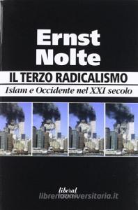 Il terzo radicalismo. Islam e Occidente nel XXI secolo.pdf