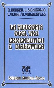 La filosofia oggi tra ermeneutica e dialettica.pdf