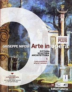 Arte in opera. Ediz. plus. Per le Scuole superiori. Con e-book. Con espansione online. Con Libro: La fabbrica dellarchitettura vol.1.pdf