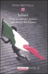 Italiani. Citazioni, aforismi, pensieri sugli abitanti del Belpaese.pdf