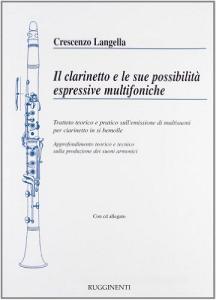 Il clarinetto e le sue possibilità espressive multifoniche. Trattato teorico e pratico sullemissione di multisuoni per clarinetto in si bemolle. Con CD Audio.pdf