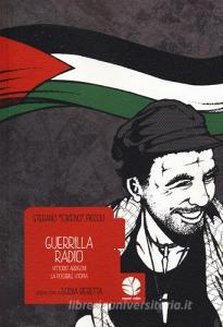 Guerrilla Radio. Vittorio Arrigoni, la possibile utopia.pdf