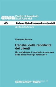 L analisi della redditività dei clienti. Un modello per il controllo economico delle decisioni negli hotel lusso.pdf