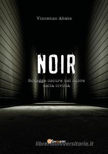 Noir. Schegge oscure nel cuore della civiltà.pdf