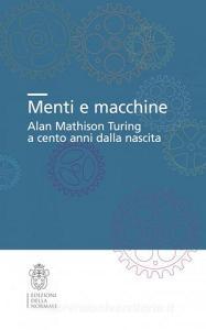 Menti e macchine. Alan Mathison Turing a cento anni dalla nascita.pdf