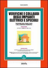 Verifiche e collaudi degli impianti elettrici e speciali. Con Contenuto digitale per download e accesso on line.pdf